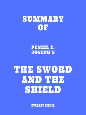 cover image of Summary of Peniel E. Joseph's the Sword and the Shield